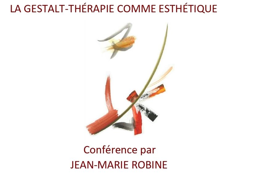 La Gestalt-thérapie comme esthétique – Conférence de l’IFFP avec Jean-Marie Robine, le 25 mars à Paris