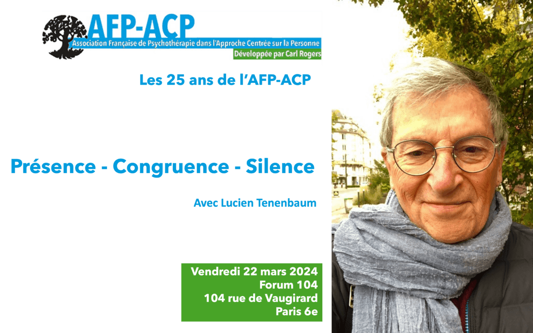 25 ans de l’AFP-ACP : Présence – Congruence – Silence, avec Lucien Tenenbaum, le 22 mars 2024