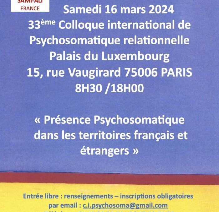 33e colloque du CIPSR : Présence psychosomatique sur les territoires français et étrangers, le 16 mars 2024